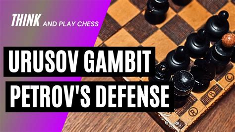 ursuv|Petrov's Defense: Urusov Gambit .